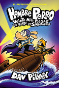 Hombre Perro: Veinte mil pulgas de viaje en submarino (Dog Man: Twenty Thousand Fleas Under the Sea) (Spanish Edition) by Dav Pilkey