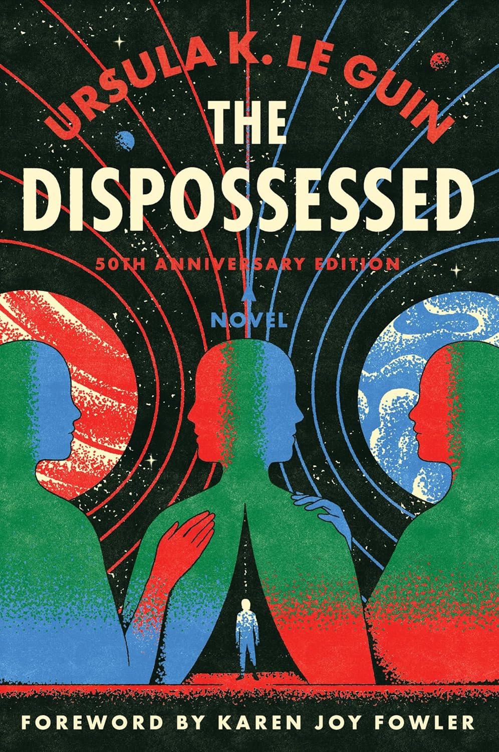 The Dispossessed [50th Anniversary Edition]: A Special Edition of the Nebula Award–Winning Classic by Ursula K. Le Guin