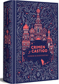 Crimen y castigo (edición especial en tapa dura) / Crime and Punishment (Special Hardcover Edition) (Spanish Edition) by Fiódor M. Dostoievski