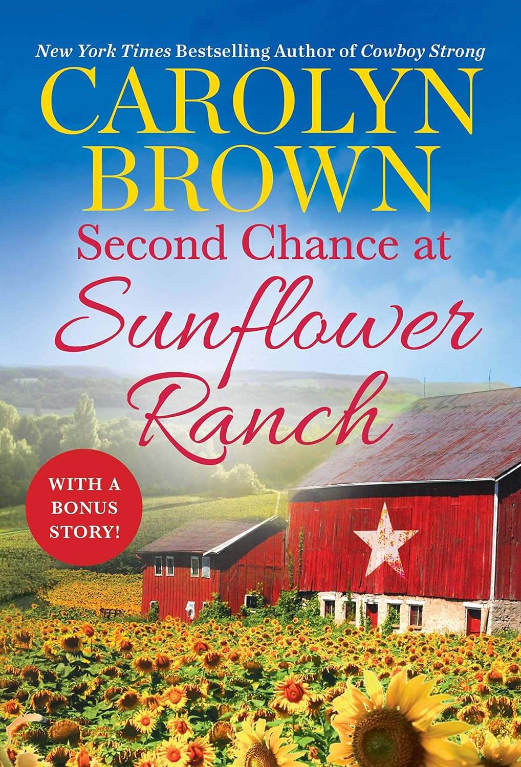 Second Chance at Sunflower Ranch: Includes a Bonus Novella (The Ryan Family, 1) by Carolyn Brown