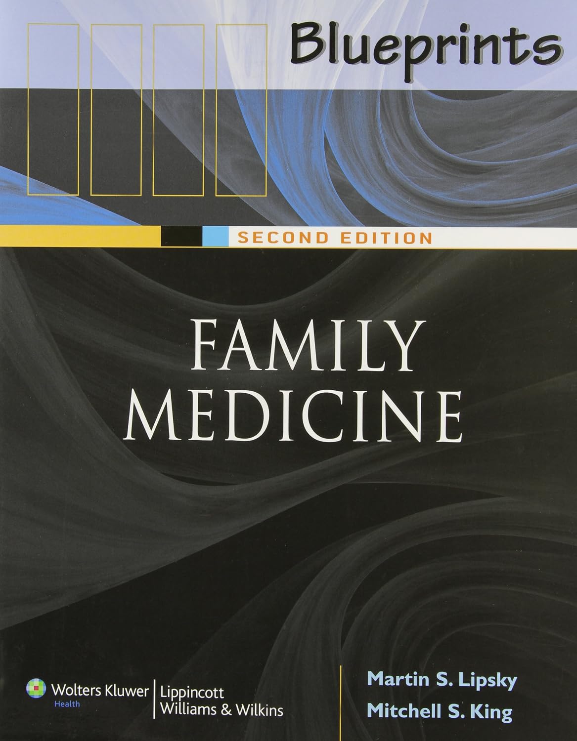 Blueprints Family Medicine by M.D. Lipsky, Martin S.