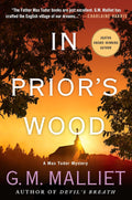 In Prior's Wood: A Max Tudor Mystery (A Max Tudor Novel) by G. M. Malliet