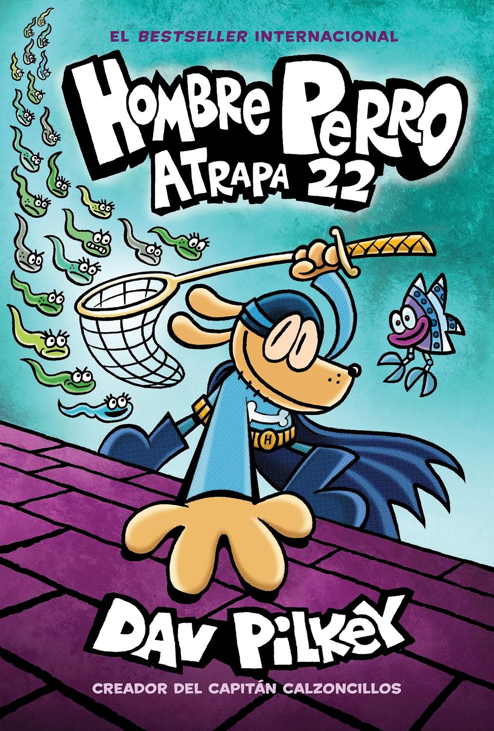 Hombre Perro: Atrapa 22 (Spanish Edition) by Dav Pilkey