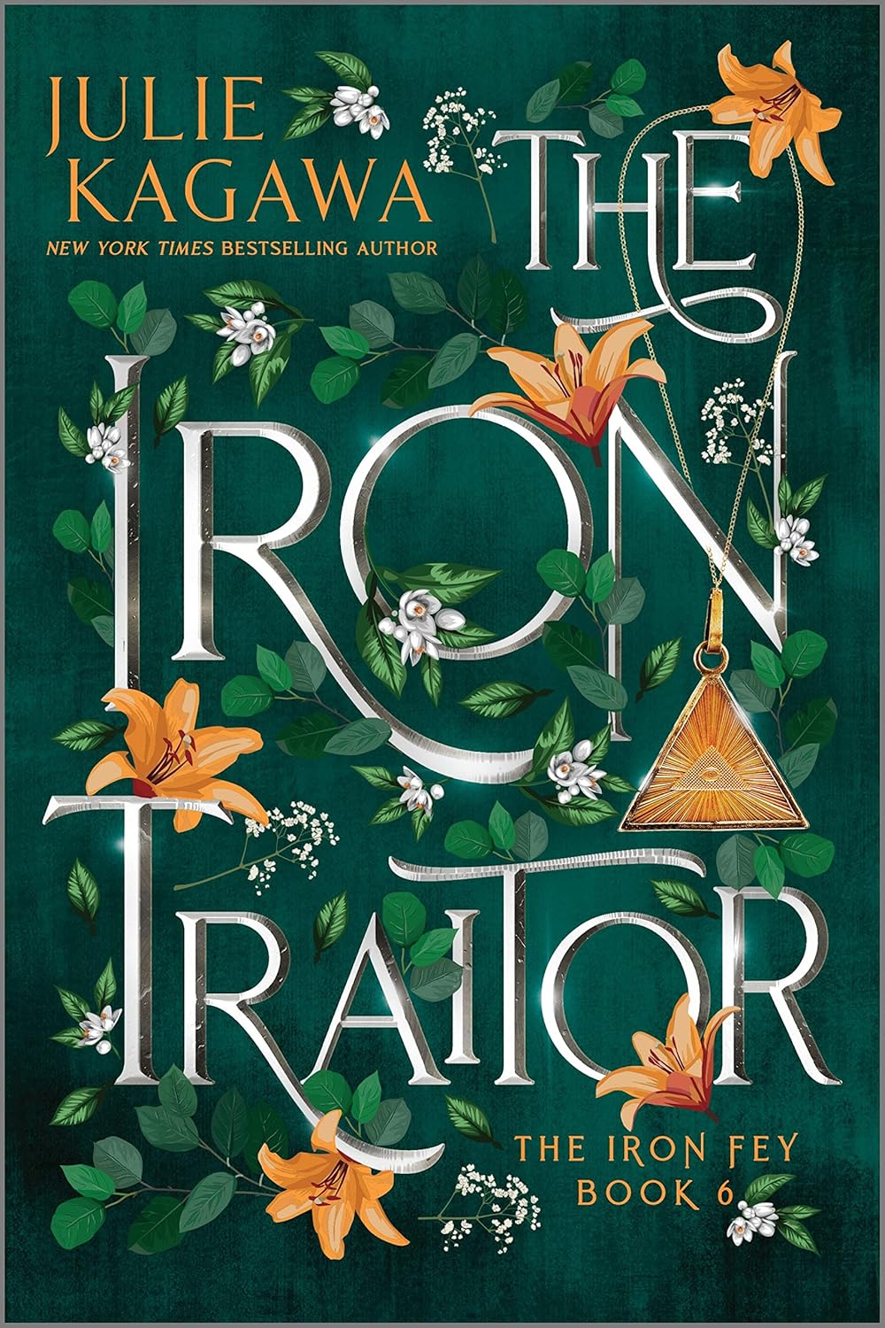 The Iron Traitor Special Edition: A Dark YA Urban Fantasy of Fae and Dangerous Magic (The Iron Fey, 6) by Julie Kagawa