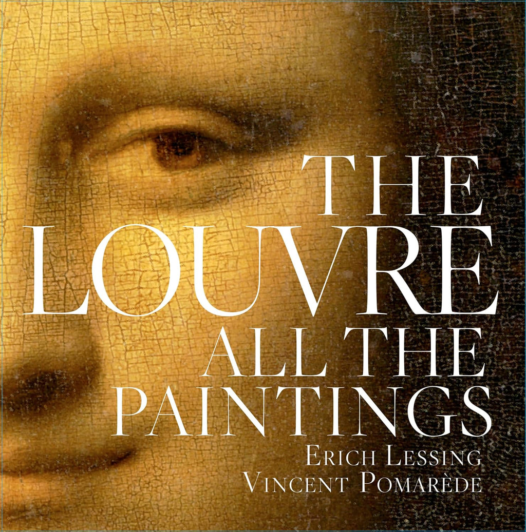 Louvre: All the Paintings by Anja Grebe
