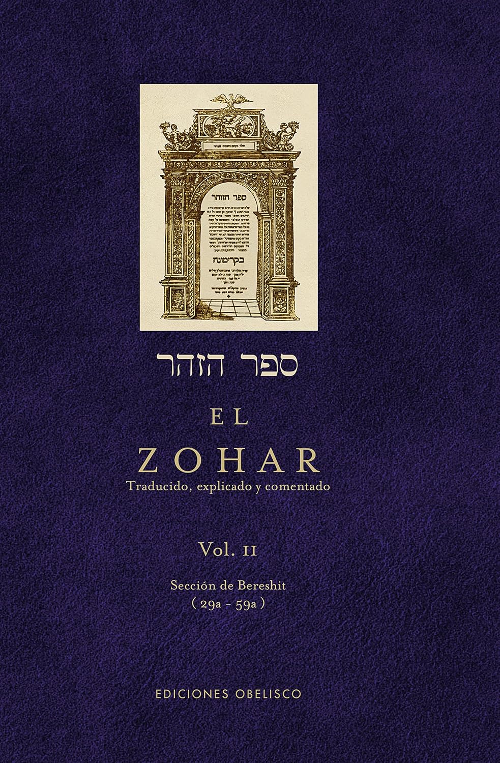 El Zohar (Vol. 2): TRADUCIDO, EXPLICADO Y COMENTADO (Spanish Edition) by RABI SHIMON BAR IOJAI