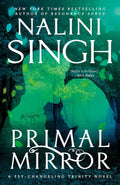 Primal Mirror (Psy-Changeling Trinity) by Nalini Singh