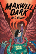 Bad Blood #2: A Graphic Novel (Maxwell Dark) by Brady Smith