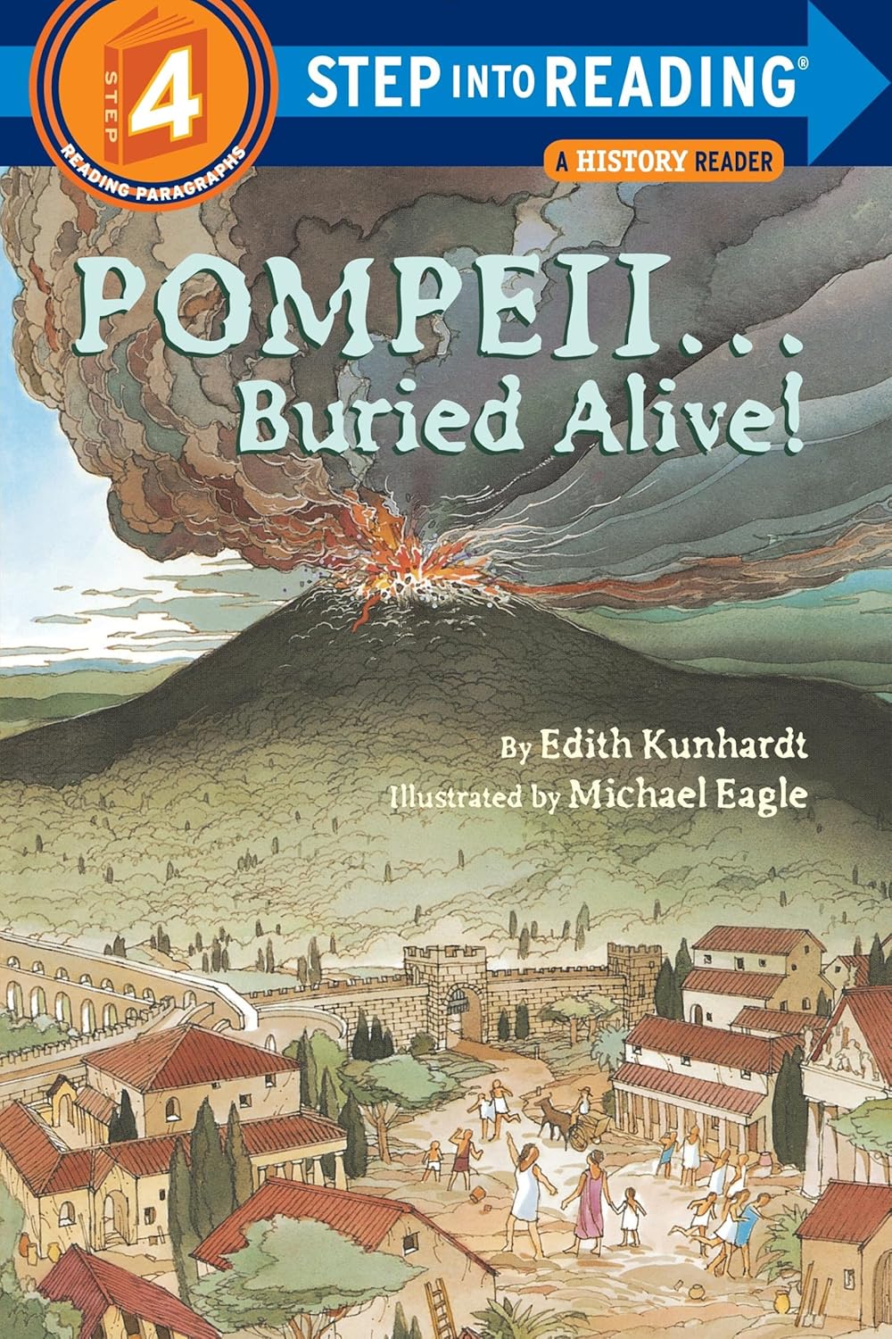 Pompeii -- Buried Alive! (Step into Reading) by Edith Kunhardt