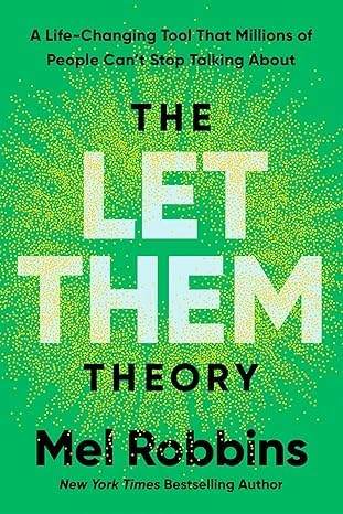 The Let Them Theory: A Life-Changing Tool That Millions of People Can't Stop Talking About PAPERBACK by Mel Robbins | barcode:9780000565457 | source:'9780000565457.jpg