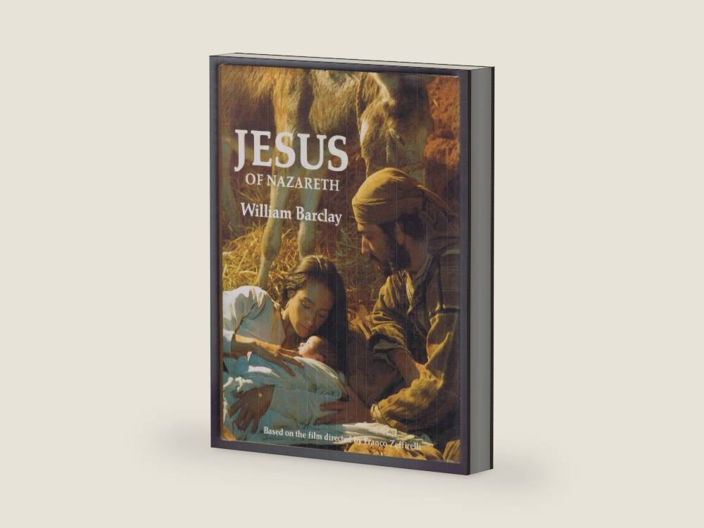 Jesus of Nazareth by William Barclay | barcode:9780002506533 | source:'9780002506533-right-three-quarter.jpg