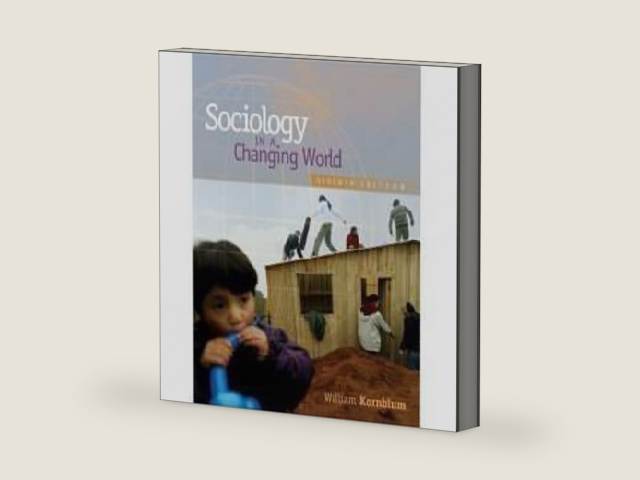 Sociology in a Changing World- Text Only by William Kornblum | barcode:9780006574903 | source:'9780006574903-right-three-quarter.jpg