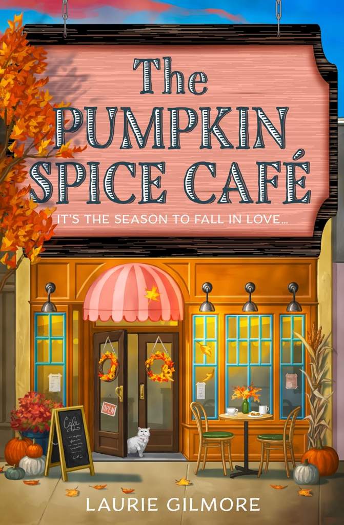 The Pumpkin Spice Café: Read the viral TikTok sensation romcom series, for fans of cozy and spicy romance in 2025! (Dream Harbor) (Book 1) by Laurie Gilmore | barcode:9780008610678 | source:'9780008610678.jpg