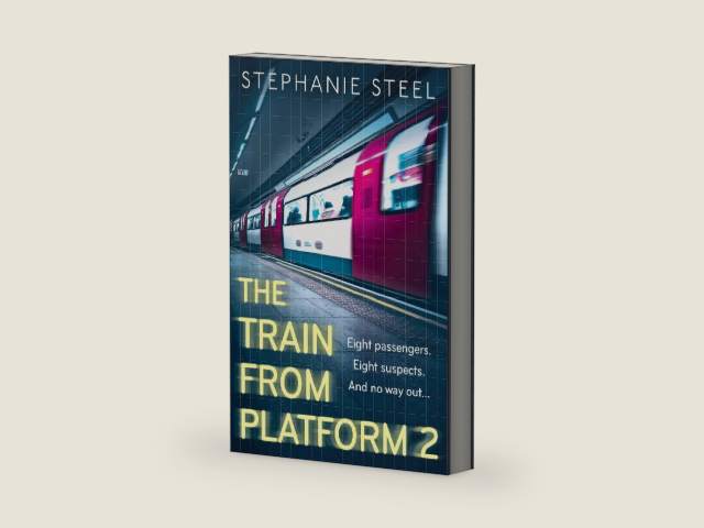 The Train from Platform 2: the must-read chilling locked room debut crime thriller of 2026 by Stephanie Steel | barcode:9780008735227 | source:'9780008735227-right-three-quarter.jpg