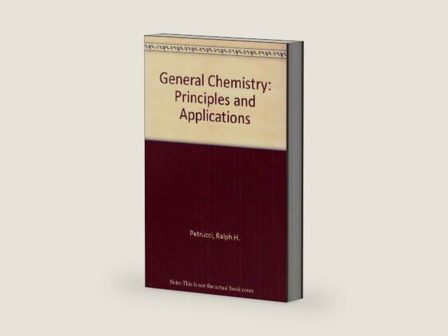 General chemistry: Principles and modern applications by Ralph H Petrucci | barcode:9780023947919 | source:'9780023947919-right-three-quarter.jpg