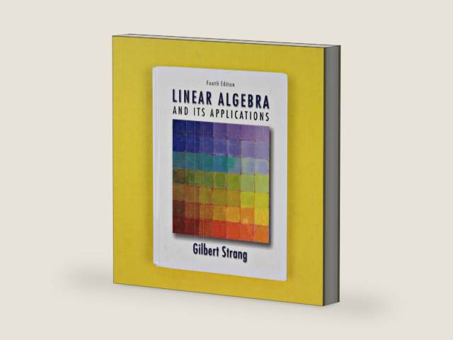 Linear Algebra and Its Applications, 4th Edition by Gilbert Strang | barcode:9780030105678 | source:'9780030105678-right-three-quarter.jpg
