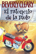 El ratoncito de la moto (The Mouse and the Motorcycle, Spanish Edition) by Beverly Cleary | barcode:9780060000578 | source:'9780060000578.jpg