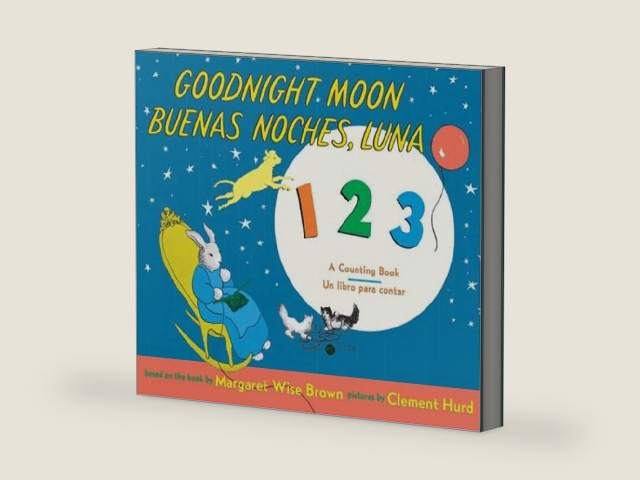 Goodnight Moon 123/Buenas noches, Luna 123: A Counting Book/Un libro para contar by Margaret Wise Brown | barcode:9780061173257 | source:'9780061173257-right-three-quarter.jpg