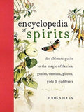 Encyclopedia of Spirits: The Ultimate Guide to the Magic of Fairies, Genies, Demons, Ghosts, Gods & Goddesses – A Comprehensive Reference for Witchcraft, Folklore, and Spirituality by Judika Illes | barcode:9780061350245 | source:'9780061350245.jpg