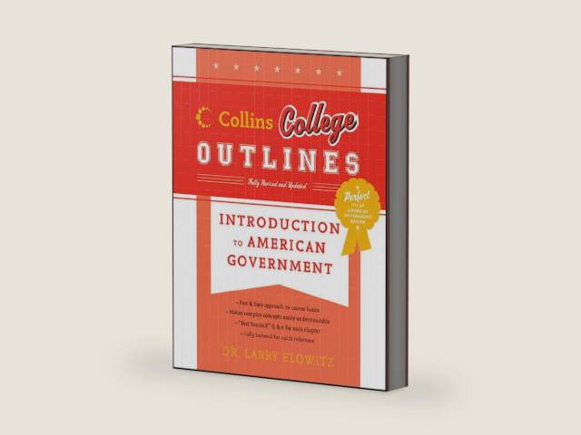 Introduction to American Government (Collins College Outlines) by Larry Elowitz | barcode:9780062115065 | source:'9780062115065-right-three-quarter.jpg