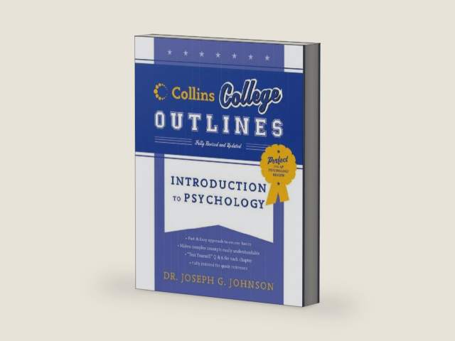 Introduction to Psychology: An Essential Study Guide and Textbook Supplement for Mastering College Psychology Coursework (Collins College Outlines 19) by Ann L. Weber | barcode:9780062115072 | source:'9780062115072-right-three-quarter.jpg