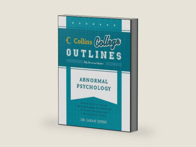 Abnormal Psychology (Collins College Outlines) by Sarah Sifers | barcode:9780062115126 | source:'9780062115126-right-three-quarter.jpg