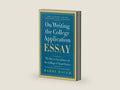 On Writing the College Application Essay, 25th Anniversary Edition: The Key to Acceptance at the College of Your Choice by Harry Bauld | barcode:9780062123992 | source:'9780062123992-right-three-quarter.jpg