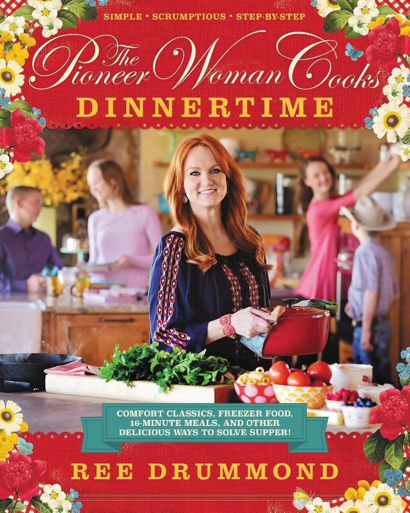 The Pioneer Woman Cooks: Dinnertime - Comfort Classics, Freezer Food, 16-minute Meals, and Other Delicious Ways to Solve Supper by Ree Drummond | barcode:9780062225245 | source:'9780062225245.jpg