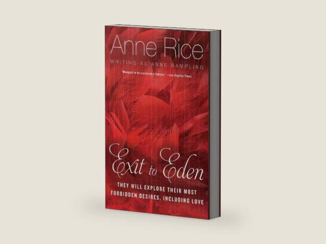 Exit to Eden by Anne Rice | barcode:9780062312013 | source:'9780062312013-right-three-quarter.jpg