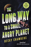 The Long Way to a Small, Angry Planet (Wayfarers, 1) by Becky Chambers | barcode:9780062444134 | source:'9780062444134.jpg