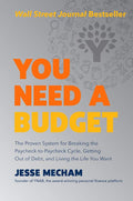 You Need a Budget: The Proven System for Breaking the Paycheck-to-Paycheck Cycle, Getting Out of Debt, and Living the Life You Want – A WSJ Bestselling Financial Guide by Jesse Mecham | barcode:9780062567581 | source:'9780062567581.jpg