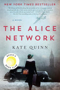 The Alice Network: A Novel – A New York Times Bestselling Historical Fiction of Female Spies, Courage, and Betrayal Across Two World Wars by Kate Quinn | barcode:9780062654199 | source:'9780062654199.jpg