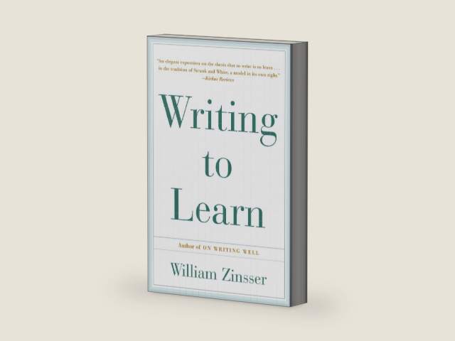 Writing To Learn by William Zinsser | barcode:9780062720405 | source:'9780062720405-right-three-quarter.jpg