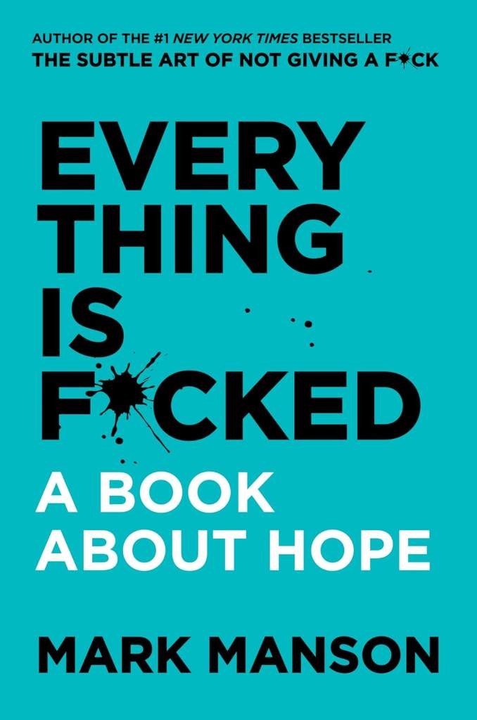 Everything Is F*cked: A Book About Hope by Mark Manson | barcode:9780062888433 | source:'9780062888433.jpg