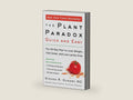 The Plant Paradox Quick and Easy: The 30-Day Plan to Lose Weight, Feel Great, and Live Lectin-Free ― A Gut Health Cookbook with Keto and Vegan Meals by Steven R. Gundry MD | barcode:9780062911995 | source:'9780062911995-right-three-quarter.jpg