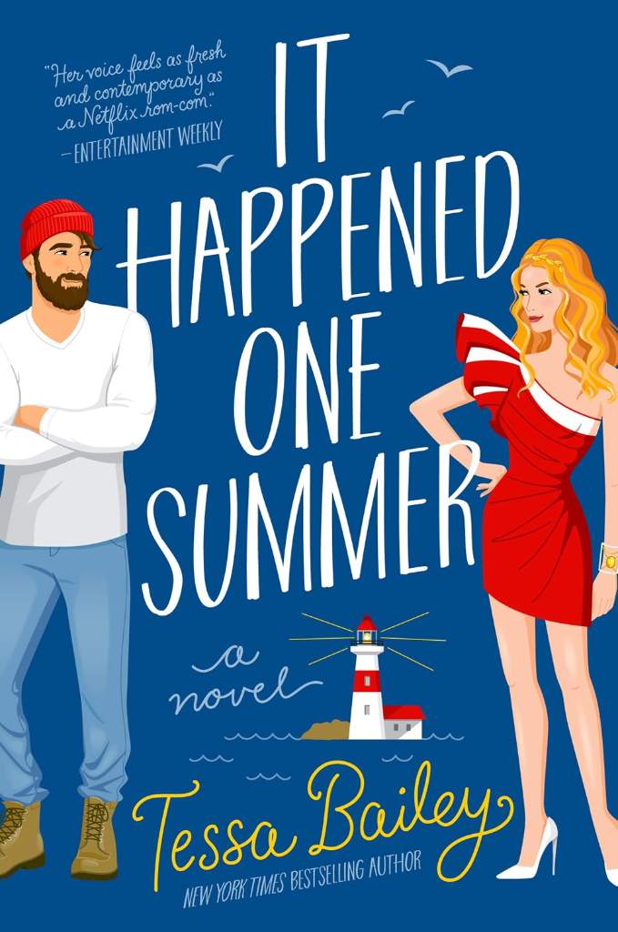 It Happened One Summer: A Spicy Rom-Com Featuring a Wild Child Socialite, a Small-Town Grumpy Fisherman, and the Undeniable Attraction Between Them (Bellinger Sisters Book 1) by Tessa Bailey | barcode:9780063045668 | source:'9780063045668.jpg