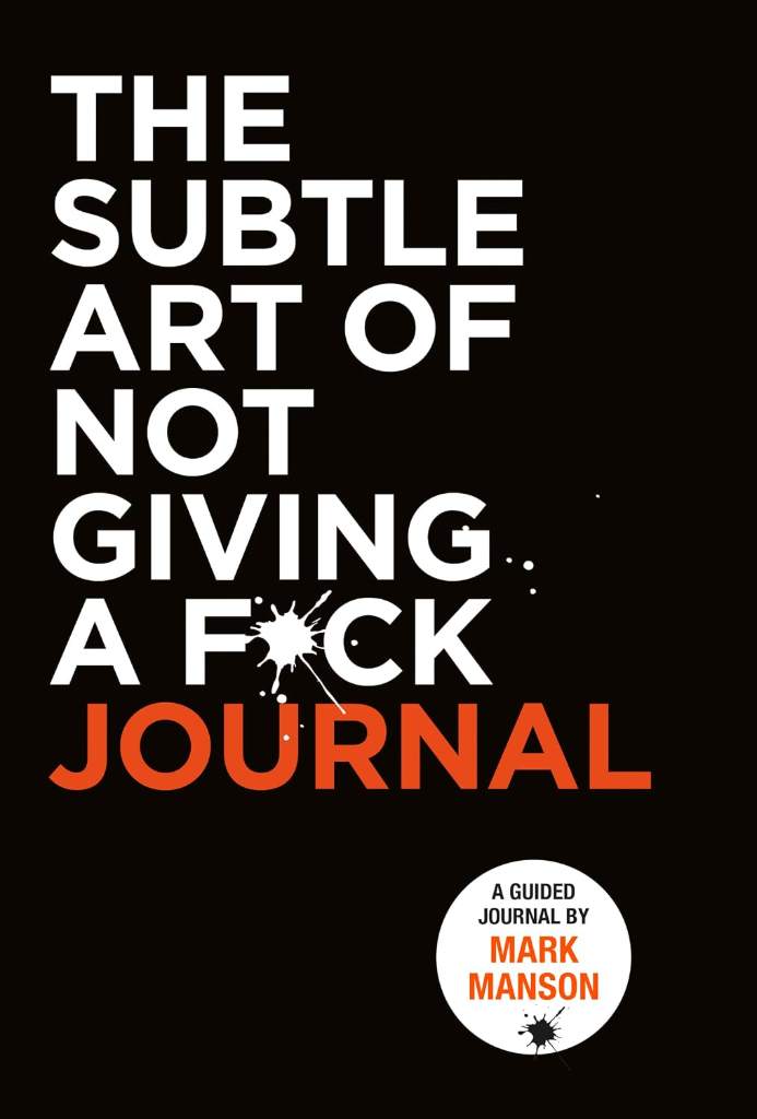 The Subtle Art of Not Giving a F*ck Journal by Mark Manson | barcode:9780063228252 | source:'9780063228252.jpg