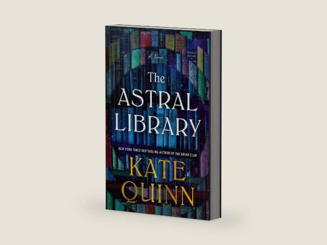 The Astral Library: A Fantasy Adventure Where Books Become Doorways to Literary Worlds, Danger, and Escape by Kate Quinn | barcode:9780063244801 | source:'9780063244801-right-three-quarter.jpg