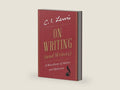 On Writing (and Writers): A Miscellany of Advice and Opinions by C. S. Lewis | barcode:9780063276444 | source:'9780063276444-right-three-quarter.jpg