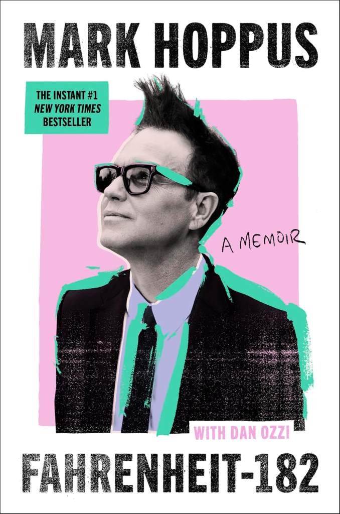 Fahrenheit-182: A Humorous and Inspirational Memoir by Mark Hoppus of Blink-182 by Mark Hoppus | barcode:9780063318915 | source:'9780063318915.jpg