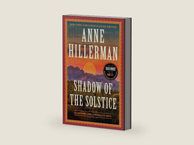 Shadow of the Solstice: A Leaphorn, Chee & Manuelito Novel by Anne Hillerman | barcode:9780063344884 | source:'9780063344884-right-three-quarter.jpg