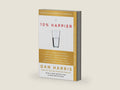10% Happier 10th Anniversary: How I Tamed the Voice in My Head, Reduced Stress Without Losing My Edge, and Found Self-Help That Actually Works--A True Story by Dan Harris | barcode:9780063356474 | source:'9780063356474-right-three-quarter.jpg