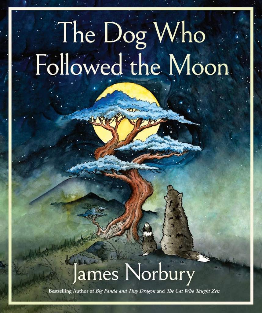 The Dog Who Followed the Moon: A Beautifully Illustrated Adult Fable by James Norbury | barcode:9780063420717 | source:'9780063420717.jpg