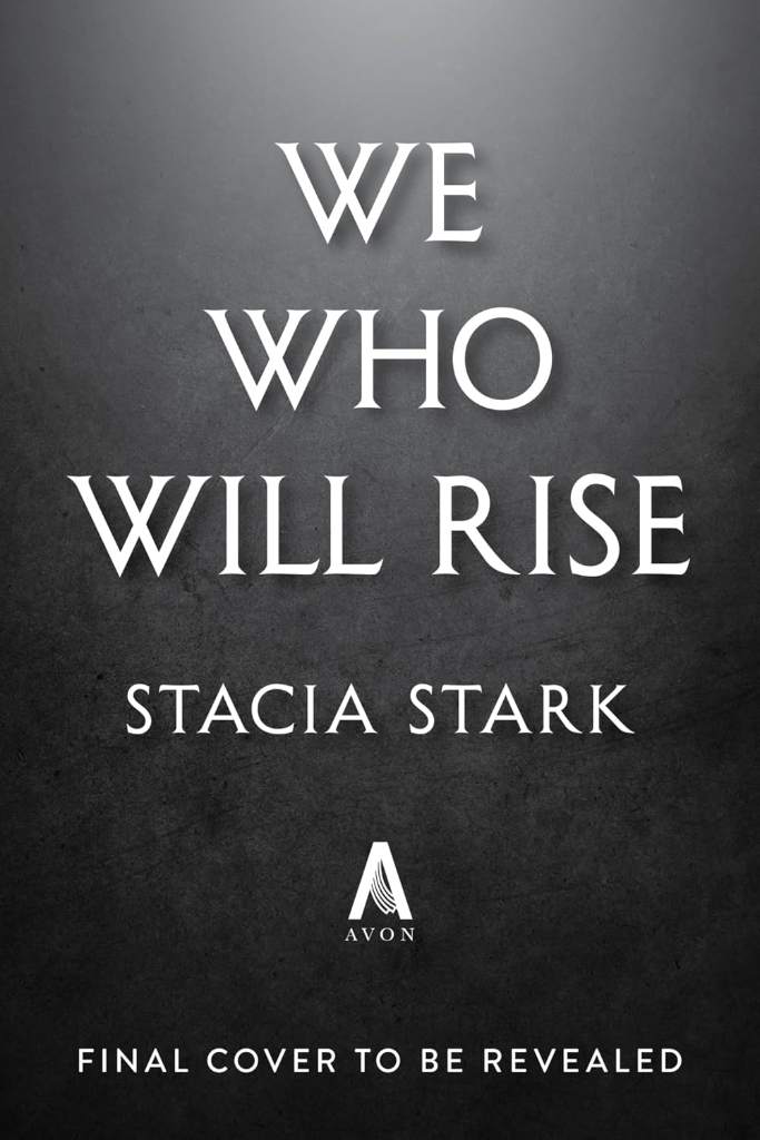 We Who Will Rise: A Novel (Empire of Blood Book 2) by Stacia Stark | barcode:9780063436800 | source:'9780063436800.jpg