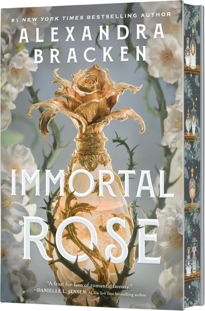 Immortal Rose (Deluxe Limited Edition): A Novel – A Slow-Burn Fantasy Romance of Magical Perfume, Royal Intrigue, and Forbidden Passion by Alexandra Bracken | barcode:9780063441644 | source:'9780063441644.jpg