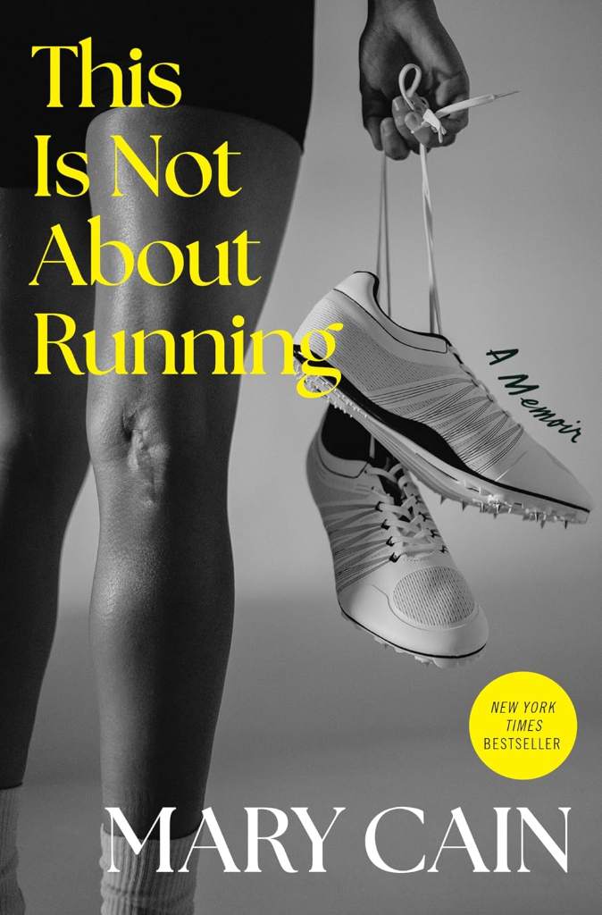 This Is Not About Running: A Memoir by Mary Cain | barcode:9780063441880 | source:'9780063441880.jpg