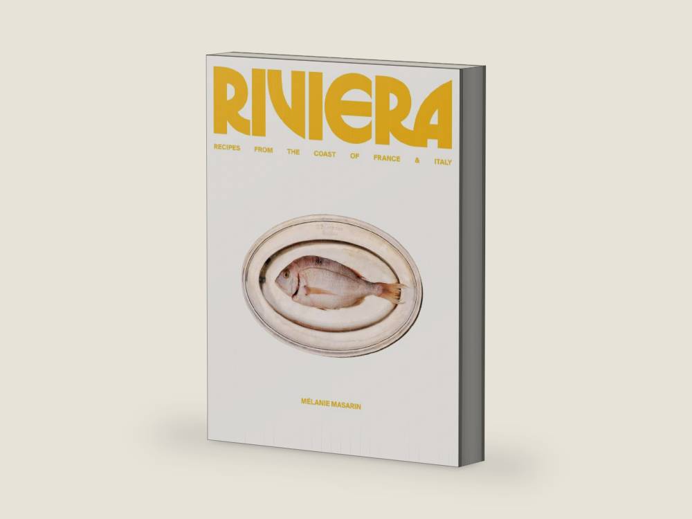 Riviera: Recipes from the Coast of France and Italy – 101 Unfussy Mediterranean Dishes for Effortless Summer Entertaining by Melanie Masarin | barcode:9780063445758 | source:'9780063445758-right-three-quarter.jpg