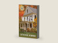 Wreck: A GMA Book Club Pick by Catherine Newman | barcode:9780063453913 | source:'9780063453913-right-three-quarter.jpg