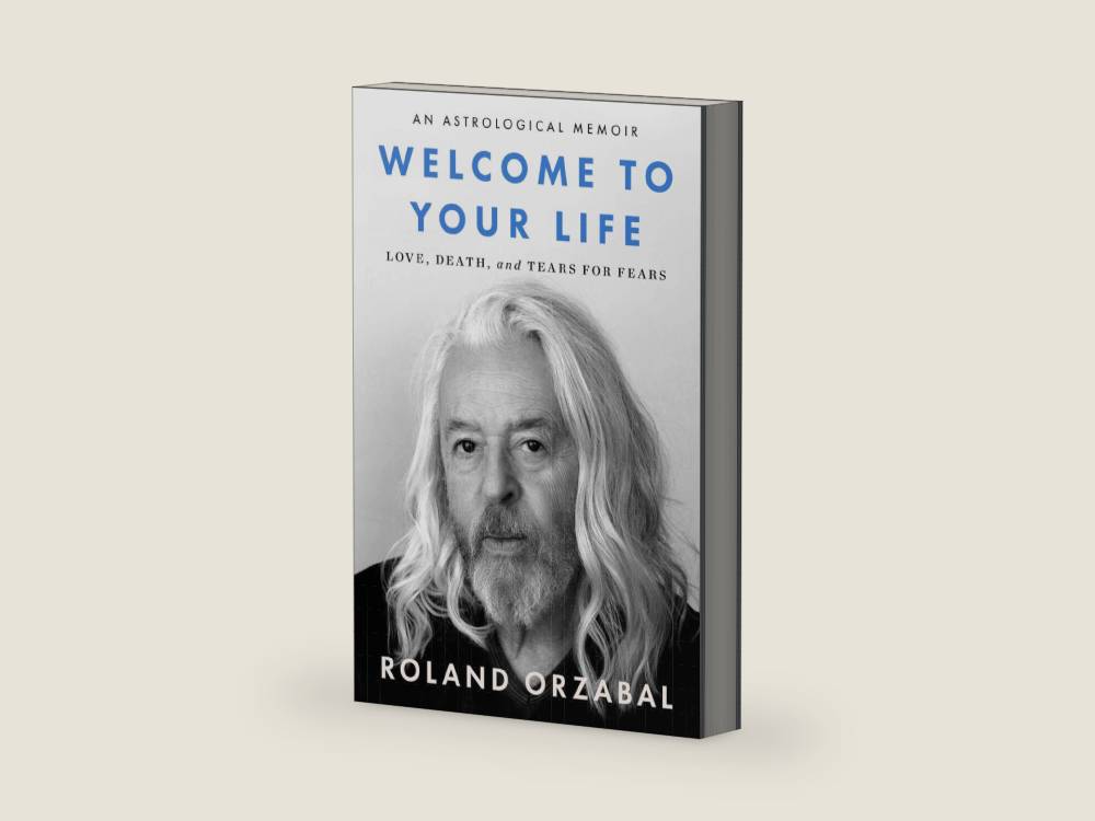 Welcome to Your Life: Love, Death & Tears For Fears – An Iconic Musician's Journey Through Grief, Addiction, and Recovery by Roland Orzabal | barcode:9780063455191 | source:'9780063455191-right-three-quarter.jpg