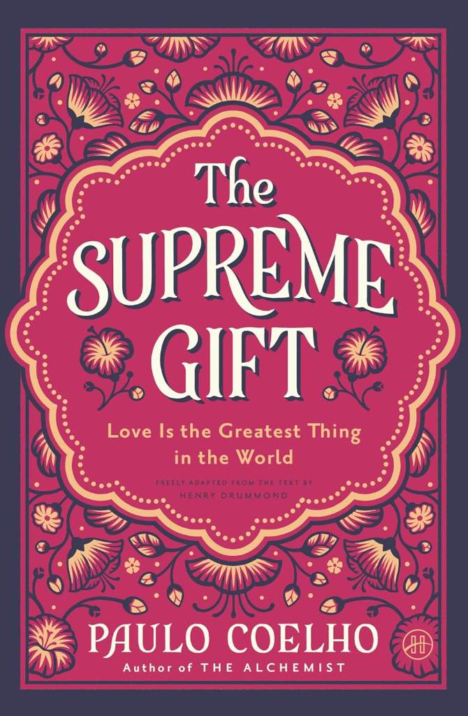 The Supreme Gift: Love Is the Greatest Thing in the World by Paulo Coelho | barcode:9780063470088 | source:'9780063470088.jpg